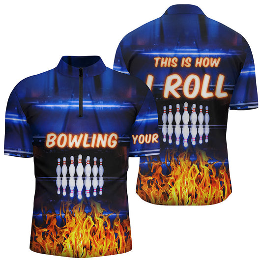 Individuelles blaue Flammen-Quarter-Zip-Shirt für Herren – „This is how I roll“-Team-Bowling-Trikots NQS5634