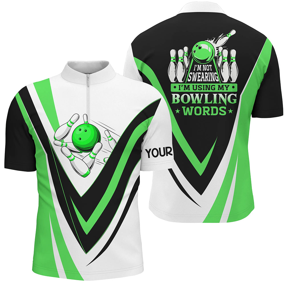 Individuelles Bowling-Quarter-Zip-Shirt für Herren – „I'm not swearing, I'm using my bowling words“ Grünes Bowl-Shirt NQS6632