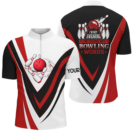 Individuelles Bowling-Quarter-Zip-Shirt für Herren – „I'm not swearing, I'm using my bowling words“ Rotes Bowl-Shirt NQS6633