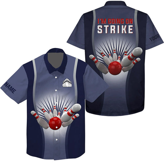 "I'm Going on Strike" personalisierte hawaiianische Bowlinghemden, Bowlinghemden mit Knöpfen | Blau NQS4667